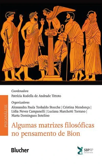 Algumas matrizes filosóficas no pensamento de Bion