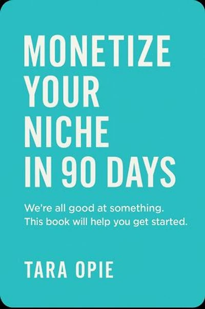 Monetize Your Niche in 90 Days