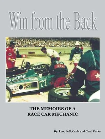 Win from the Back: Memoirs of a Racecar Mechanic