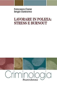Lavorare in polizia: stress e burnout