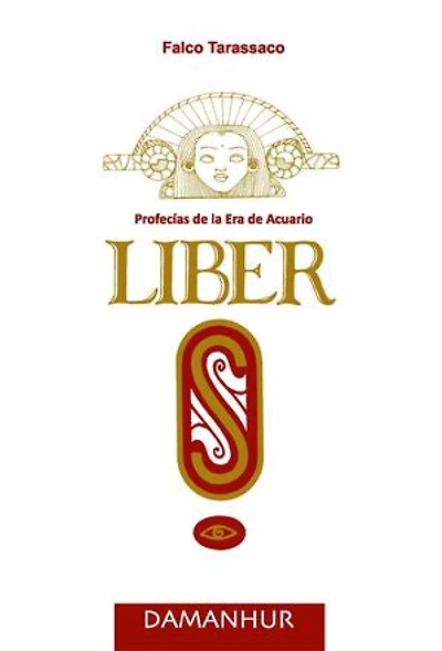 LIBER S - edición española: Profecías De La Era De Acuario