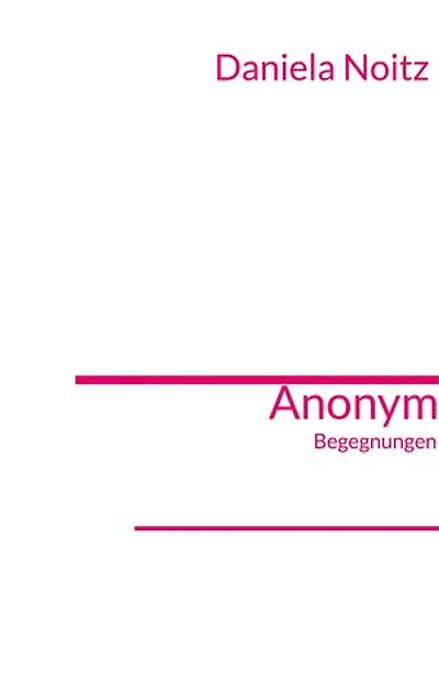 Anonym: Begegnungen