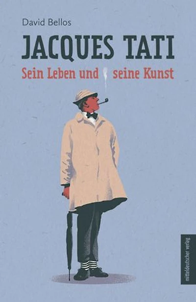 Jacques Tati: Sein Leben und seine Kunst