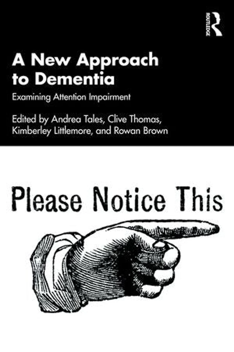 A New Approach to Dementia: Examining Attention Impairment