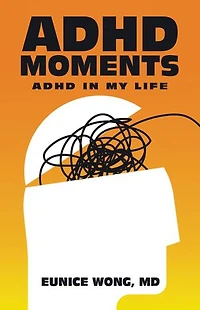 Adhd Moments: My Life