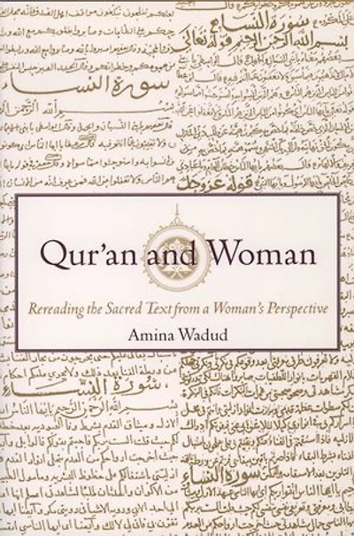 Qur'an and Woman: Rereading the Sacred Text from a Woman's Perspective