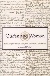 Qur'an and Woman: Rereading the Sacred Text from a Woman's Perspective