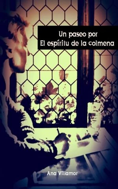 Un paseo por El espíritu de la colmena