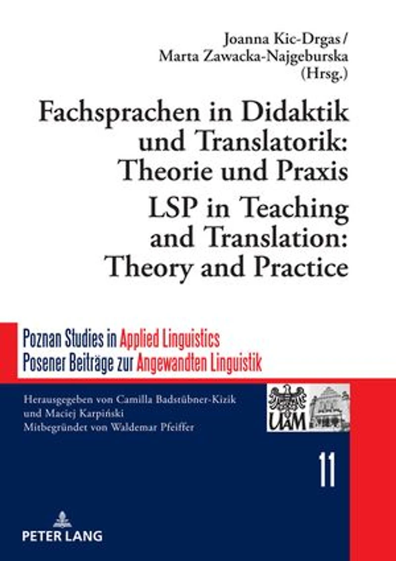 Fachsprachen Didaktik und Translatorik: Theorie Praxis / LSP Teaching and Translation: Theory Practice