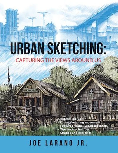 Urban Sketching: Capturing The Views Around Us