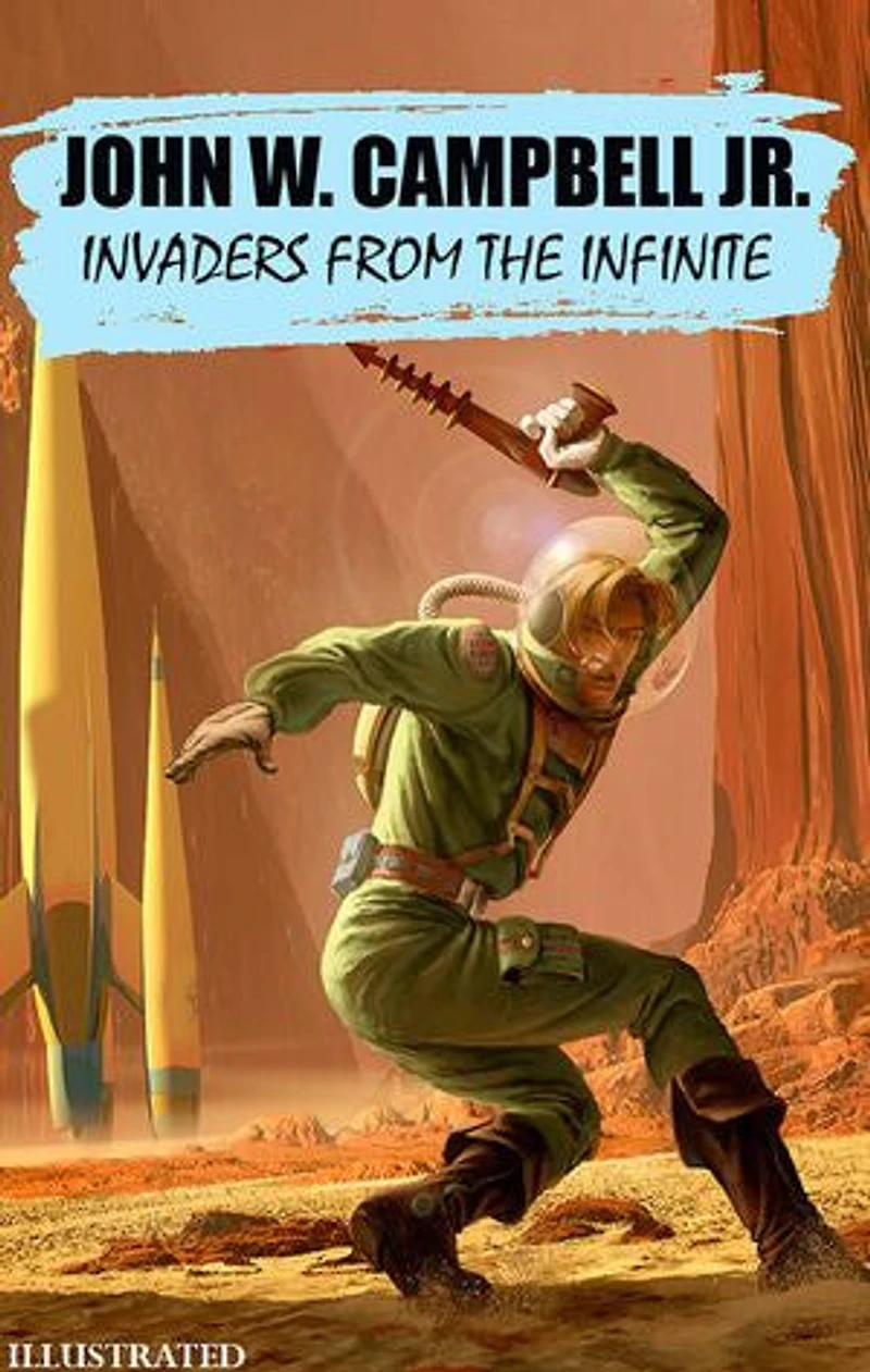 Invaders from the Infinite. Illustrated