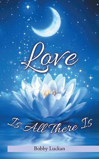 Love Is All There