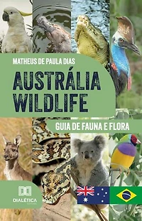 Austrália Wildlife: Guia de Fauna e Flora