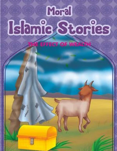 Moral Islamic Stories - The Effect of Wealth