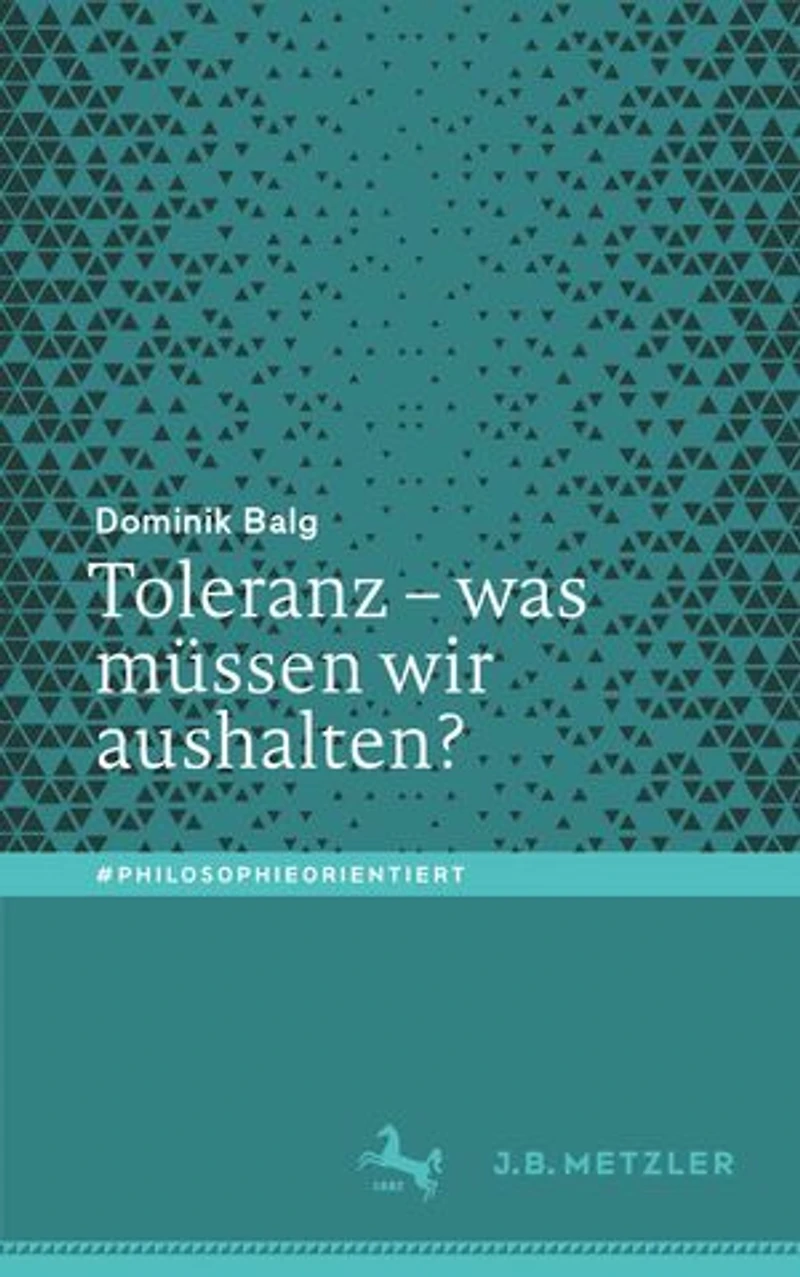 Toleranz – was müssen wir aushalten?