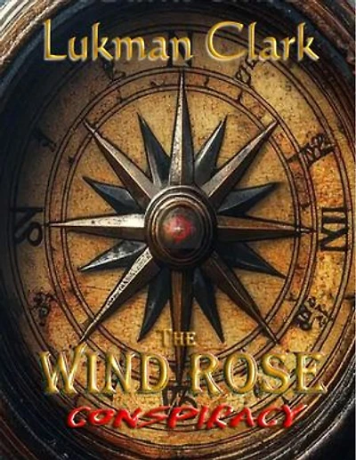 The Wind Rose Conspiracy: The Many Lives of Brandon Blake