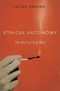 Ethical Autonomy: The Rise Of Self-rule
