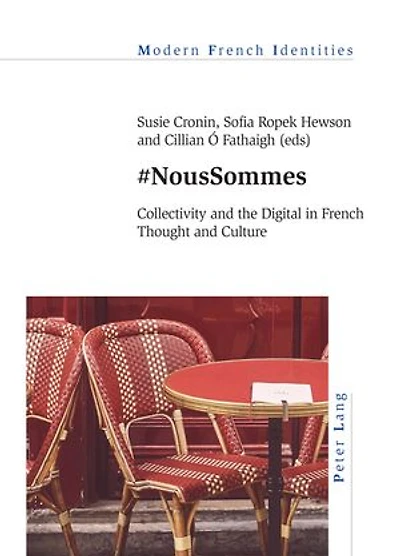 #NousSommes: Collectivity and the Digital French Thought Culture