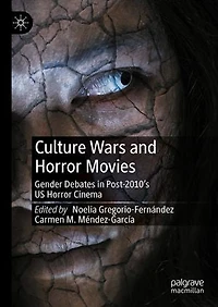 Culture Wars and Horror Movies: Gender Debates post-2010's US Cinema