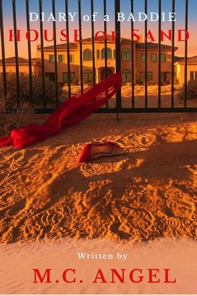 Diary of a Baddie House of Sand: Diary of a Baddie: Unbent. Unbroken. Unapologetic. Unbothered, #12