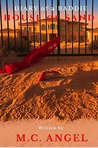 Diary of a Baddie House of Sand: Diary of a Baddie: Unbent. Unbroken. Unapologetic. Unbothered, #12
