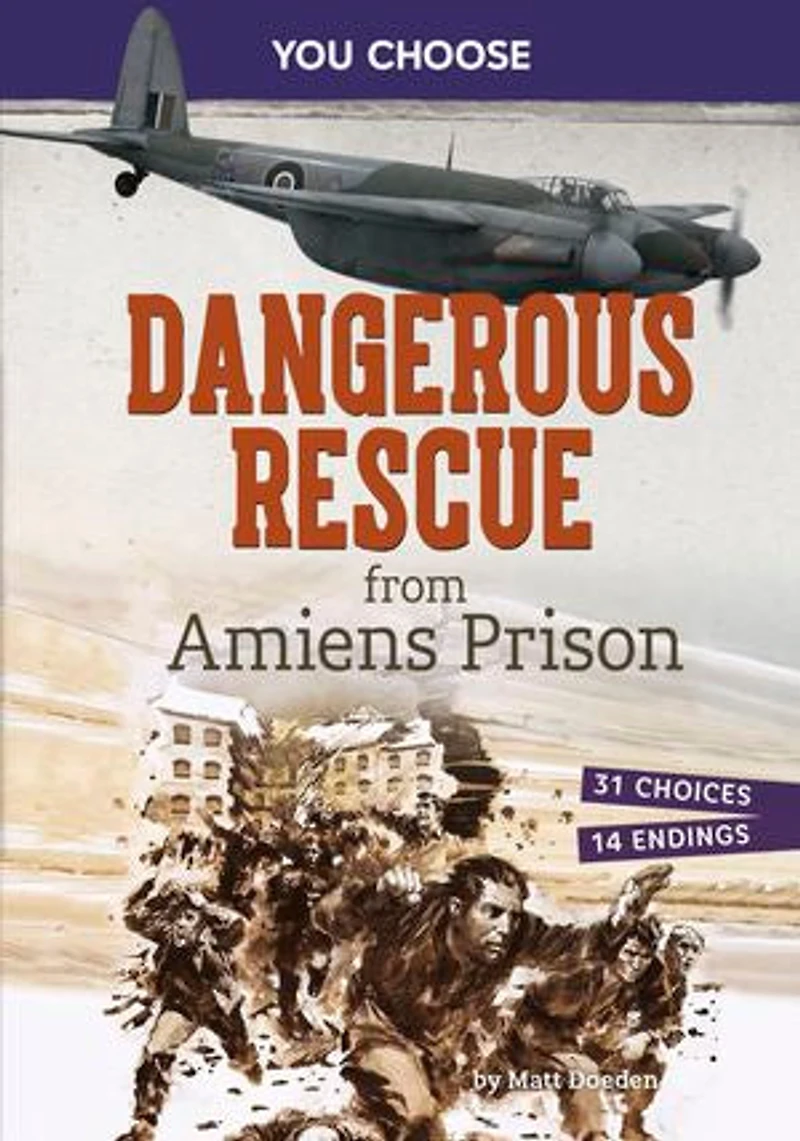 Dangerous Rescue from Amiens Prison: Interactive World War II Missions
