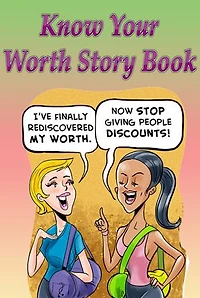 Know Your Worth Story Book: Perfect for Kids and Parents, Bedtime Stories, Graphic Novels
