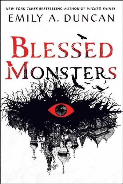 Blessed Monsters: A Novel