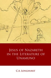 Jesus of Nazareth the Literature Unamuno