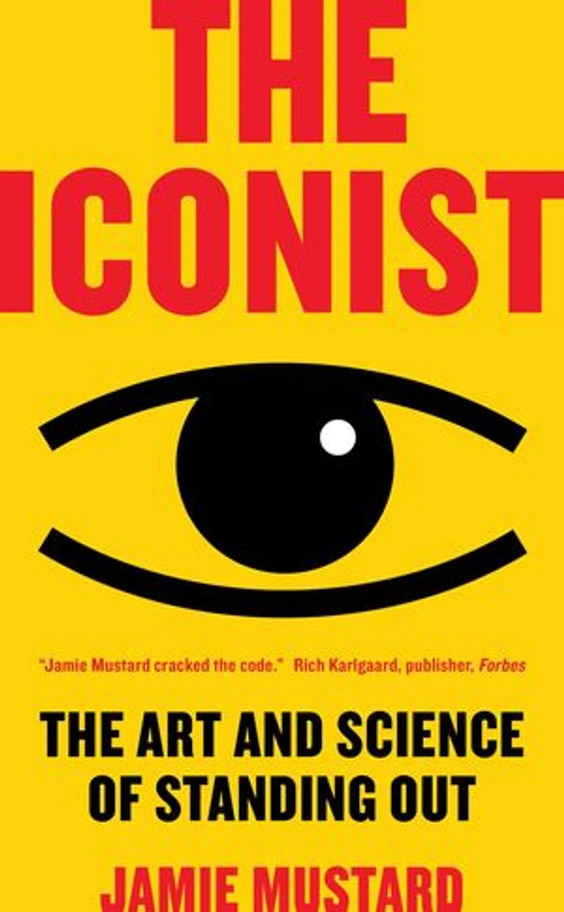 The Iconist: Art And Science Of Standing Out
