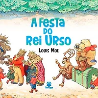 A festa do rei urso