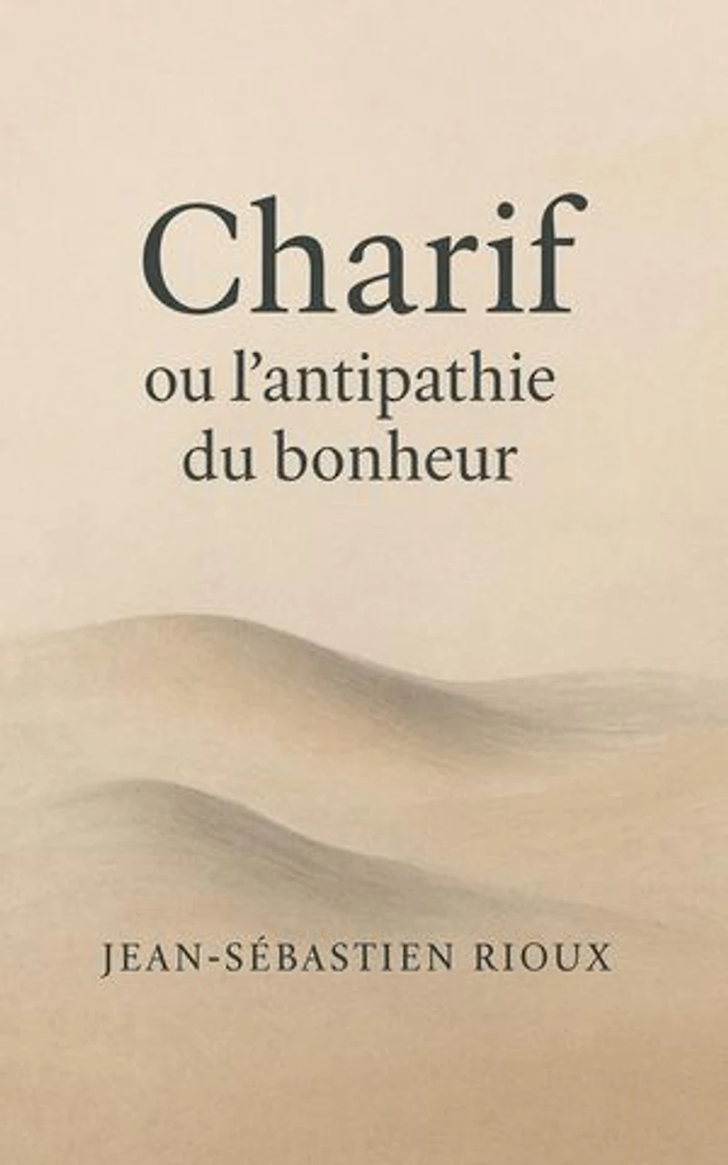 Charif ou l'antipathie du bonheur
