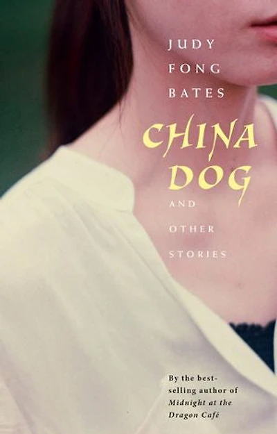China Dog: And Other Stories