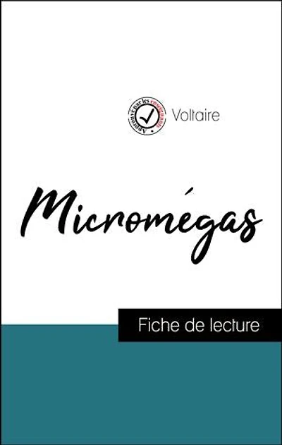 Analyse de l'œuvre : Micromégas (résumé et fiche de lecture plébiscités par les enseignants sur fichedelecture.fr)