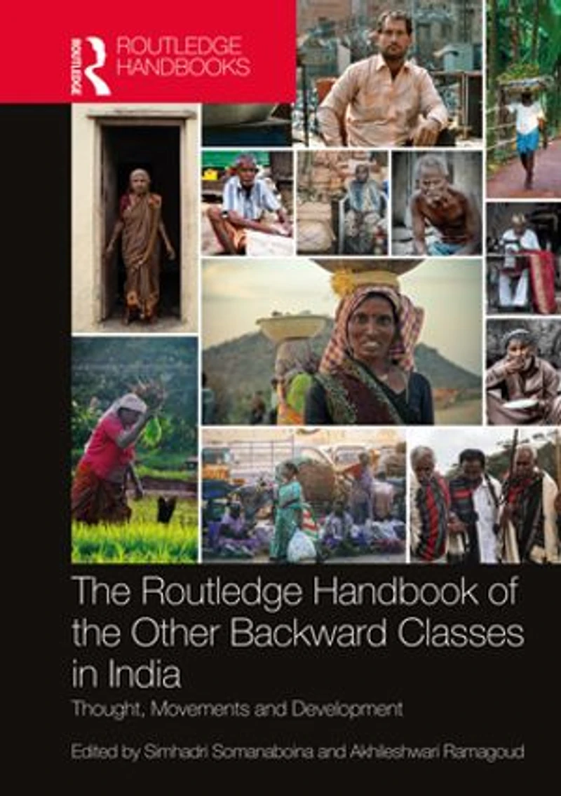 the Routledge Handbook of Other Backward Classes India: Thought, Movements and Development