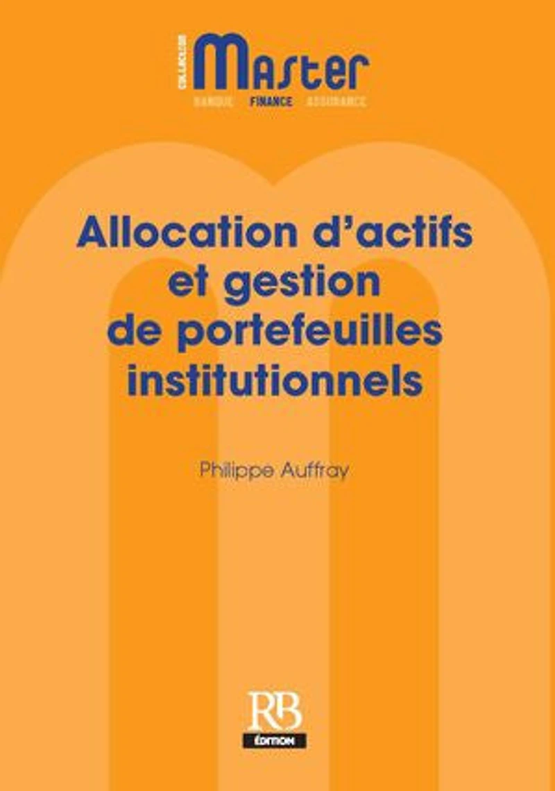 Allocation d’actifs et gestion de portefeuilles institutionnels