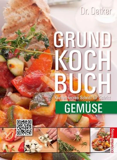 Grundkochbuch - Einzelkapitel Gemüse: Kochen lernen Schritt für Schritt