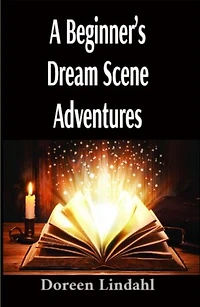 A Beginner's Dream Scene Adventures: Vivid Illustrated Fun Dreams