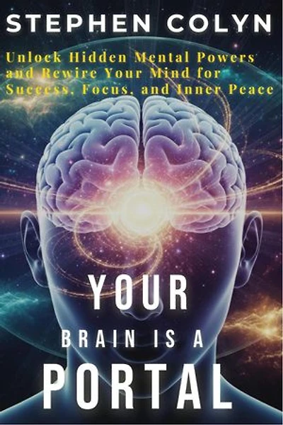 Your Brain Is A Portal