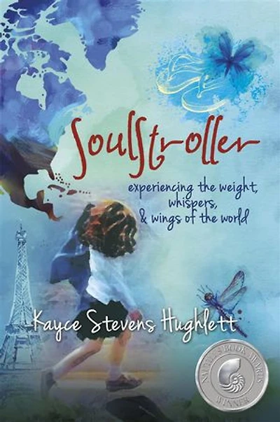 SoulStroller: experiencing the weight, whispers & wings of world