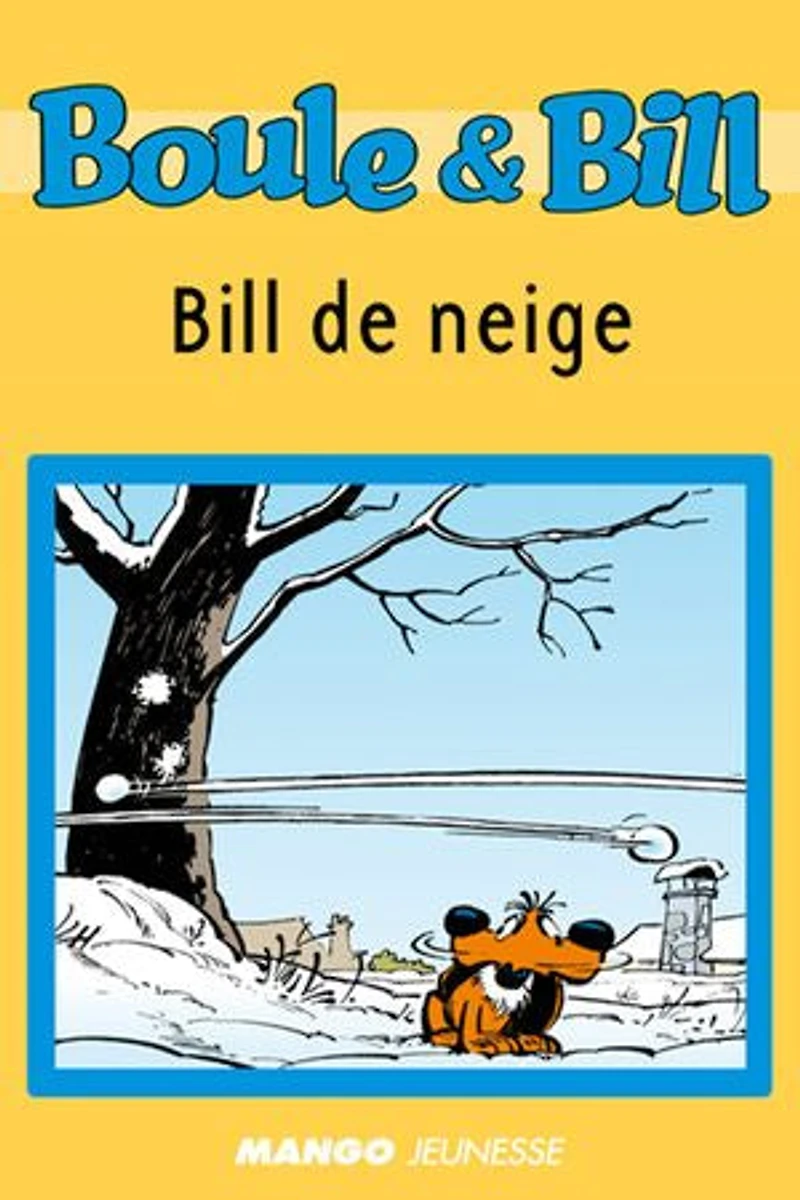 Boule et Bill - Bill de neige: Mes premières lectures avec Boule et Bill