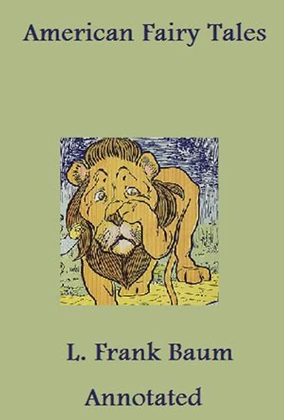 American Fairy Tales (Annotated)