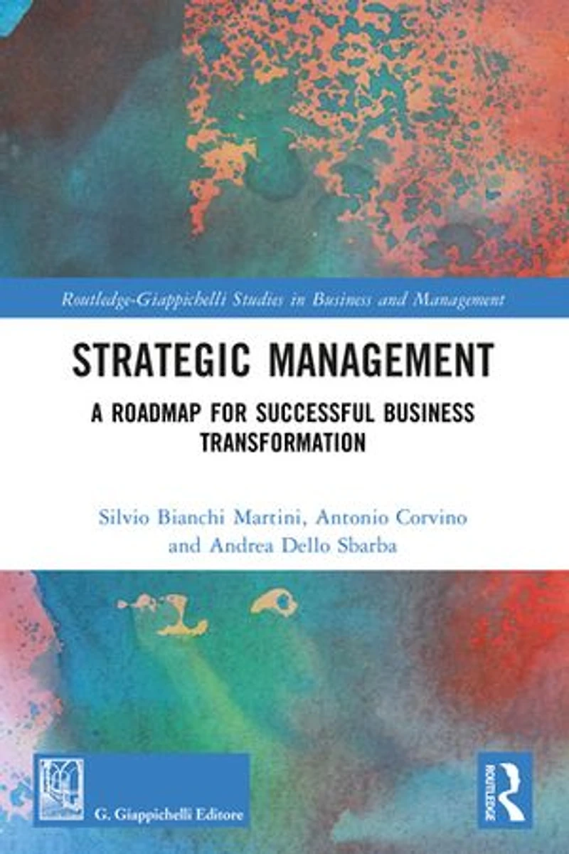 Strategic Management: A Roadmap for Successful Business Transformation