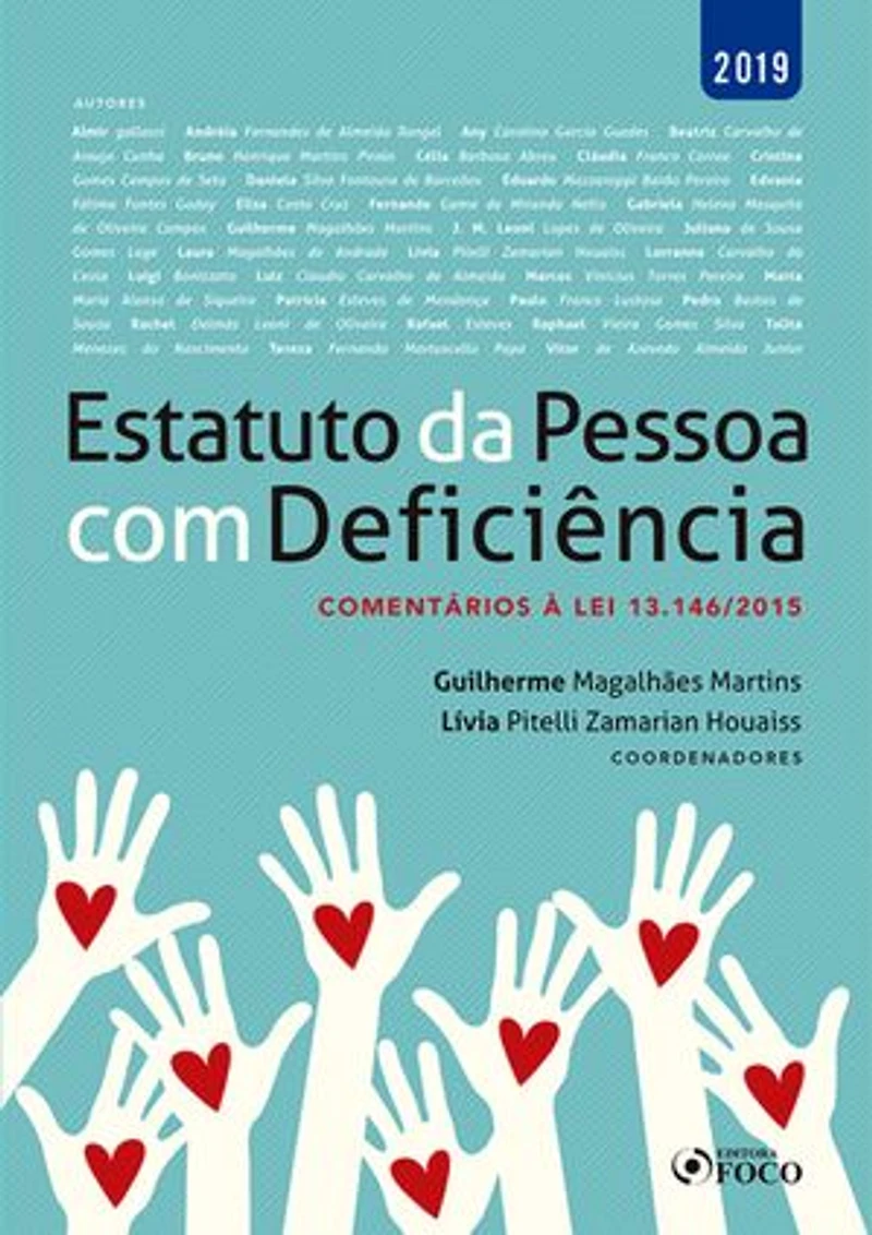 Estatuto da pessoa com deficiência: comentários à Lei 13.146/2015 - 1 ed - 2019.