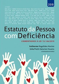 Estatuto da pessoa com deficiência: comentários à Lei 13.146/2015 - 1 ed - 2019.