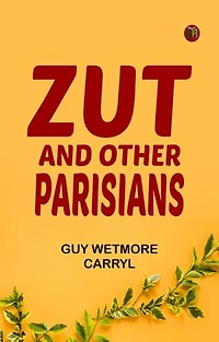 Zut, and Other Parisians