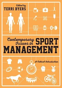 Contemporary Issues Sport Management: A Critical Introduction
