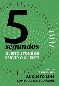 5 segundos: O jeito Stone de servir o cliente