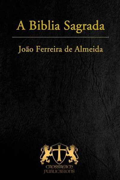 A Biblia Sagrada: João Ferreira de Almeida