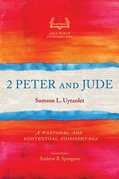 2 Peter and Jude: A Pastoral Contextual Commentary
